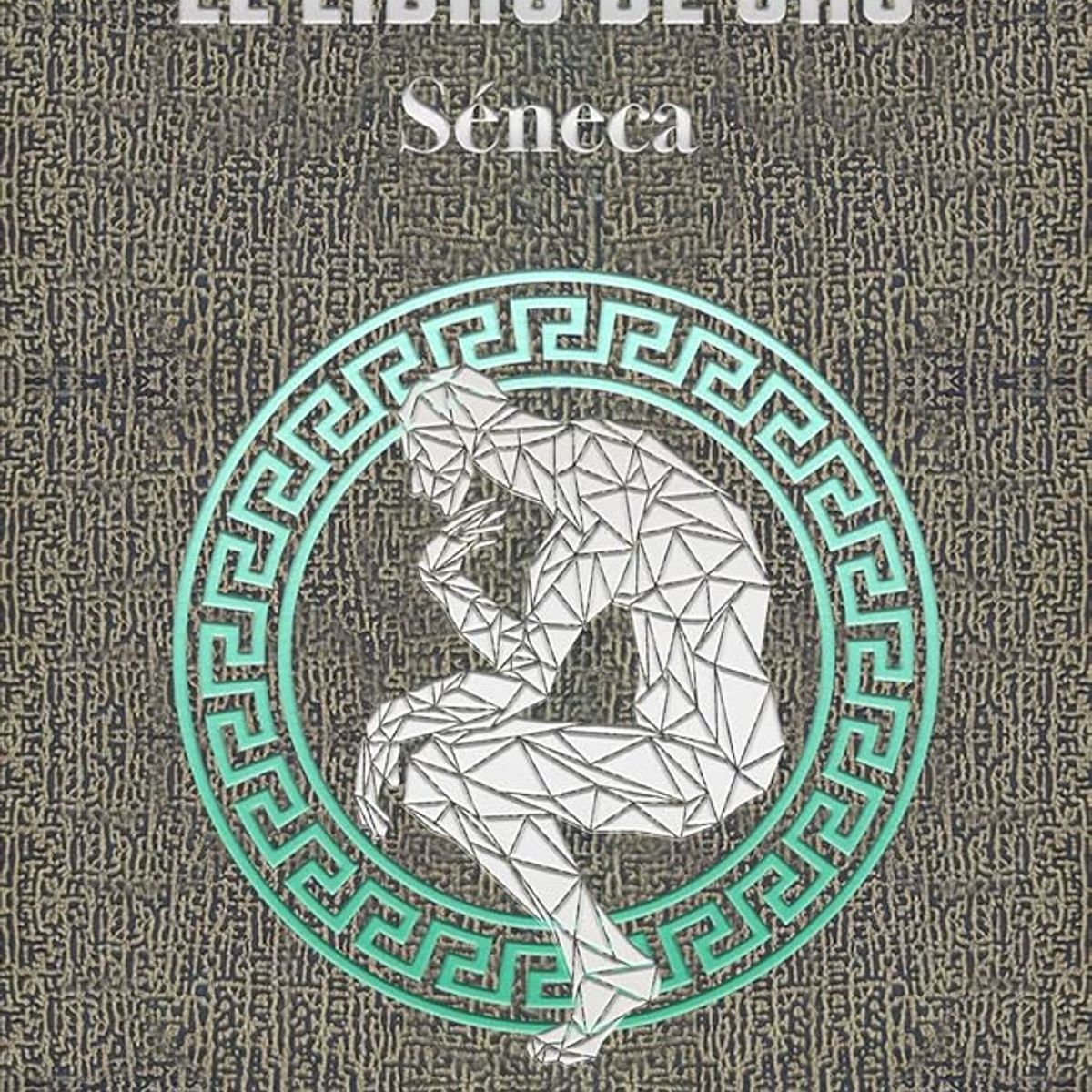 PLUTON EDICIONES - El libro de oro de séneca