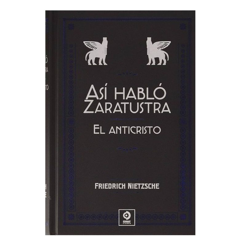 GENERICO - Así habló Zaratustra -El anticristo  - Friedrich Nietzsche