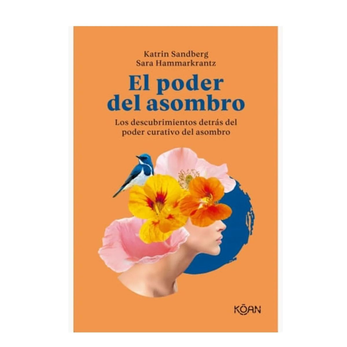GENERICO - EL PODER DEL ASOMBRO Los descubrimientos detrás del poder curativo del asombro
