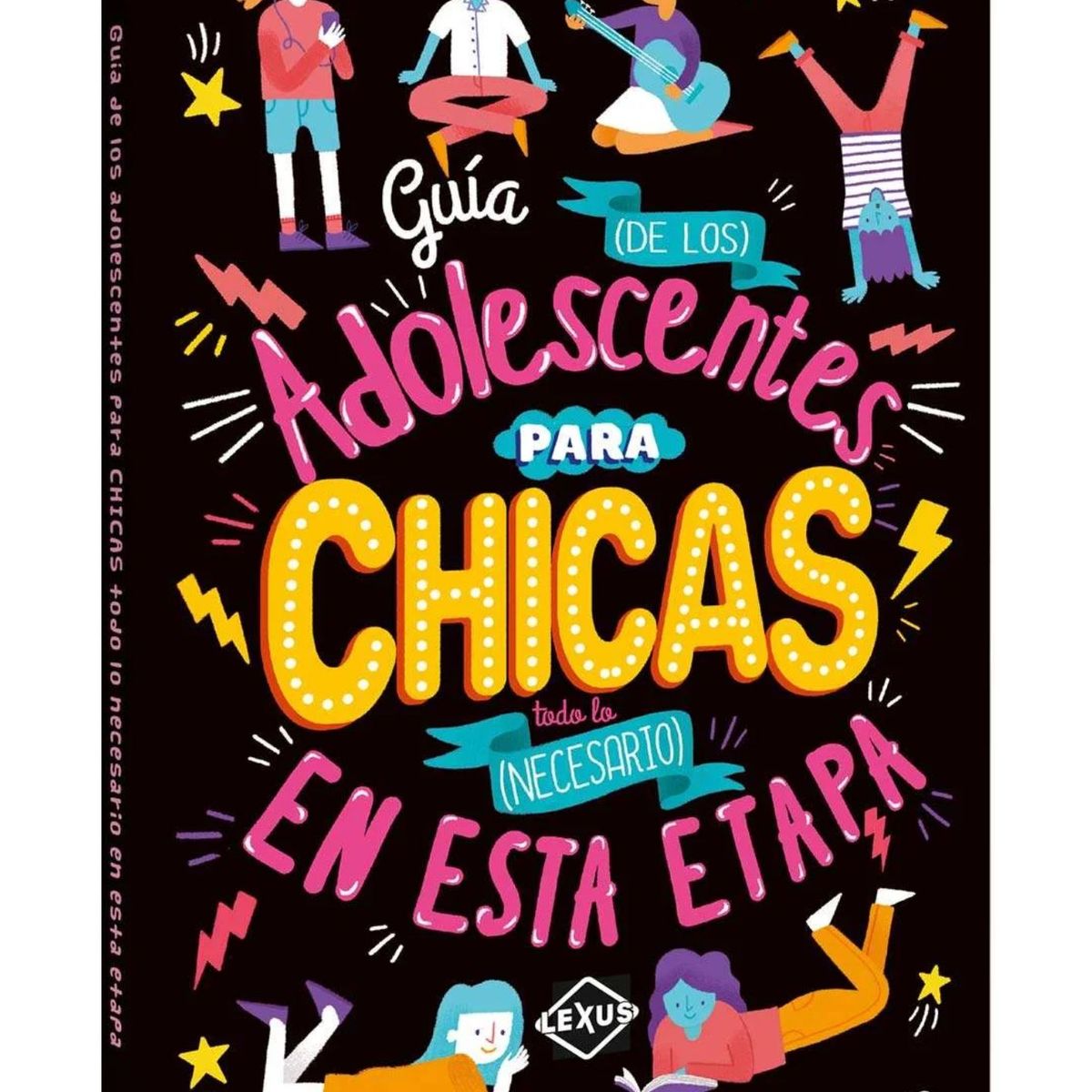 LEXUS - Guía de Adolescentes para Chicas - Libro para cambios en la adolescencia