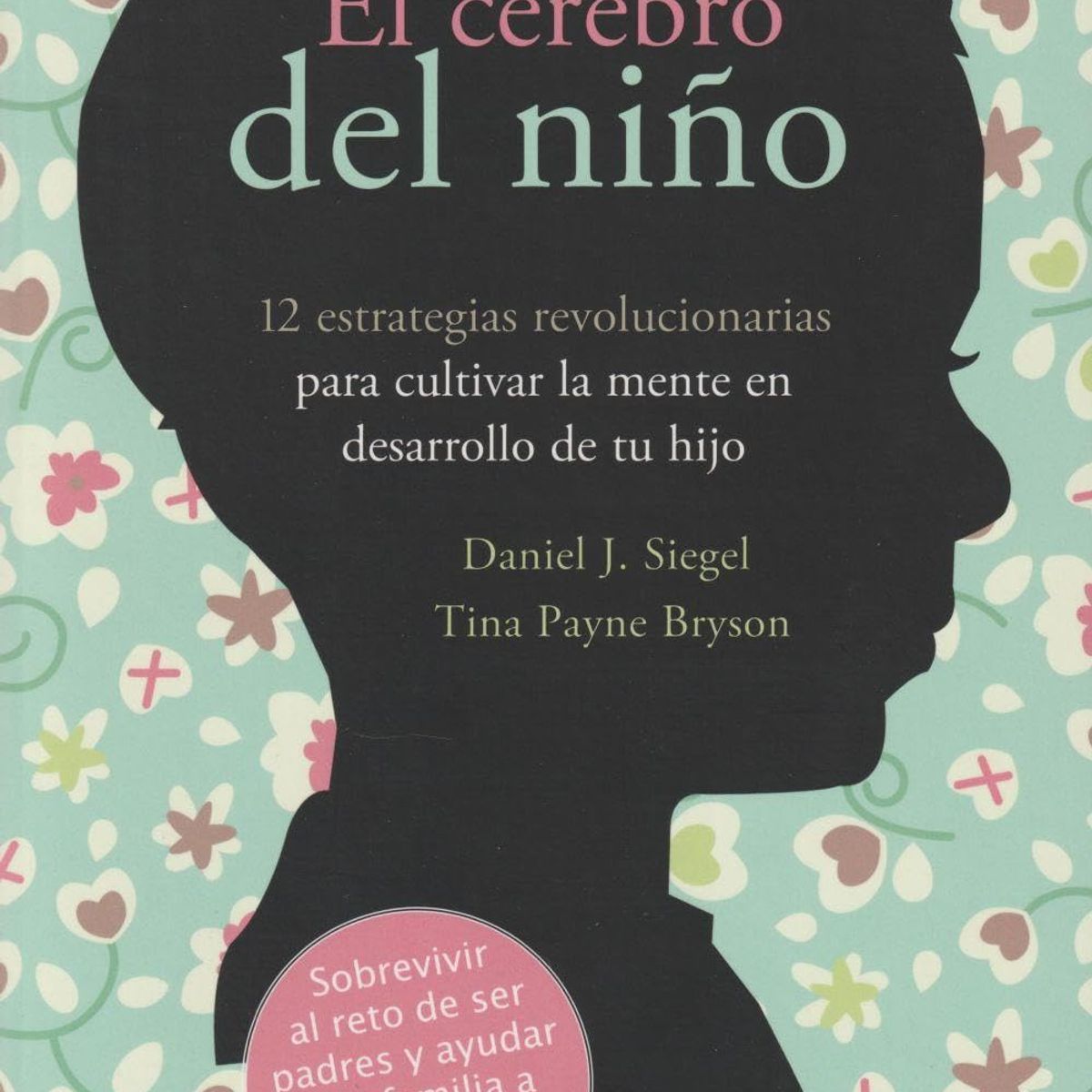 GENERICO - El cerebro del niño Libro de crianza niños