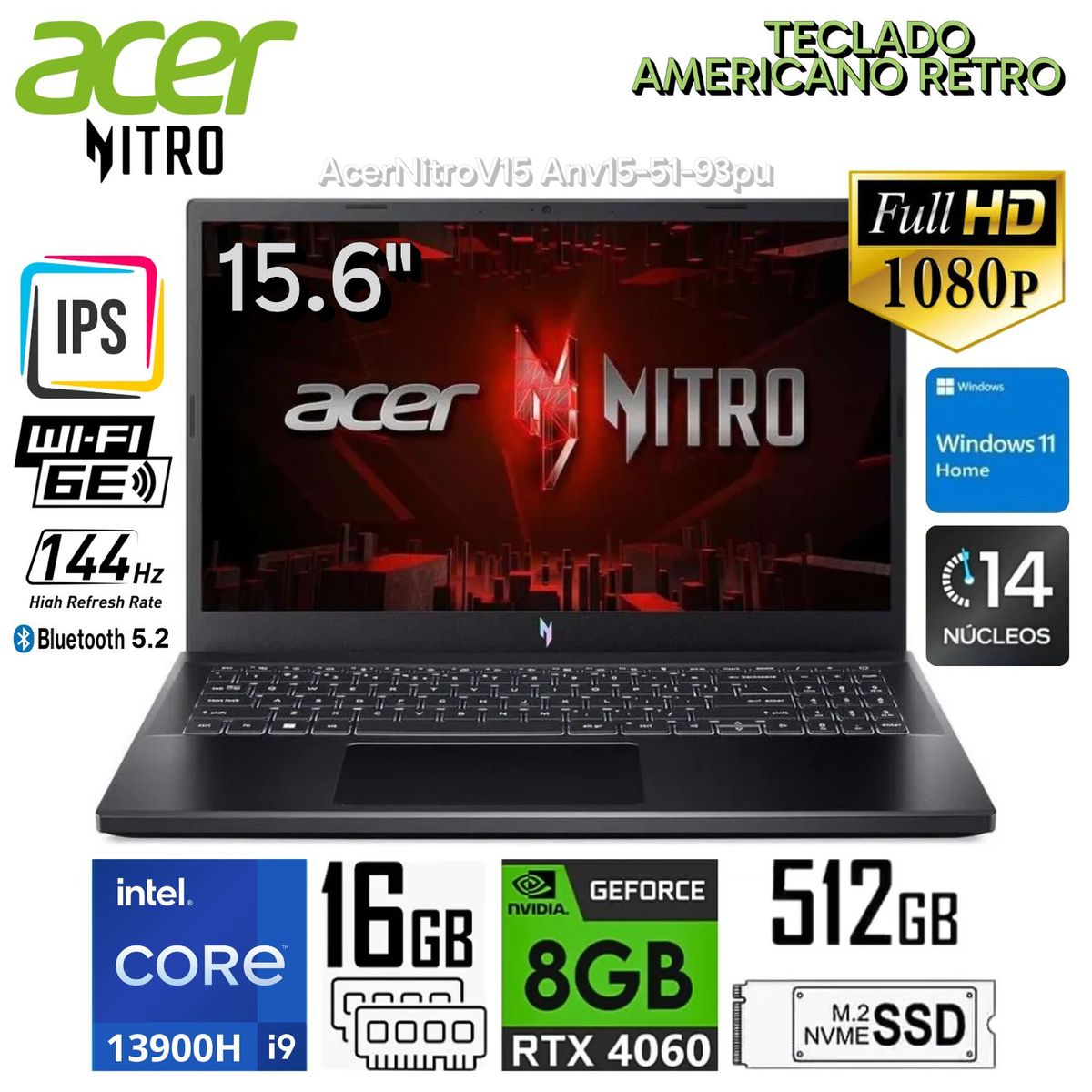 ACER - LAPTOP ACER NITRO V15-51-93PU / INTEL i9-13900H / 512 GB SSD / 16 GB / RTX 4060 / 15.6" 144HZ