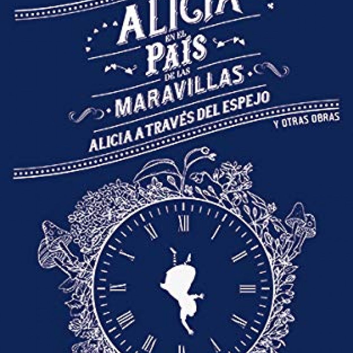 GENERICO - Alicia en el país de las maravillas y otras obras - Lewis Carroll