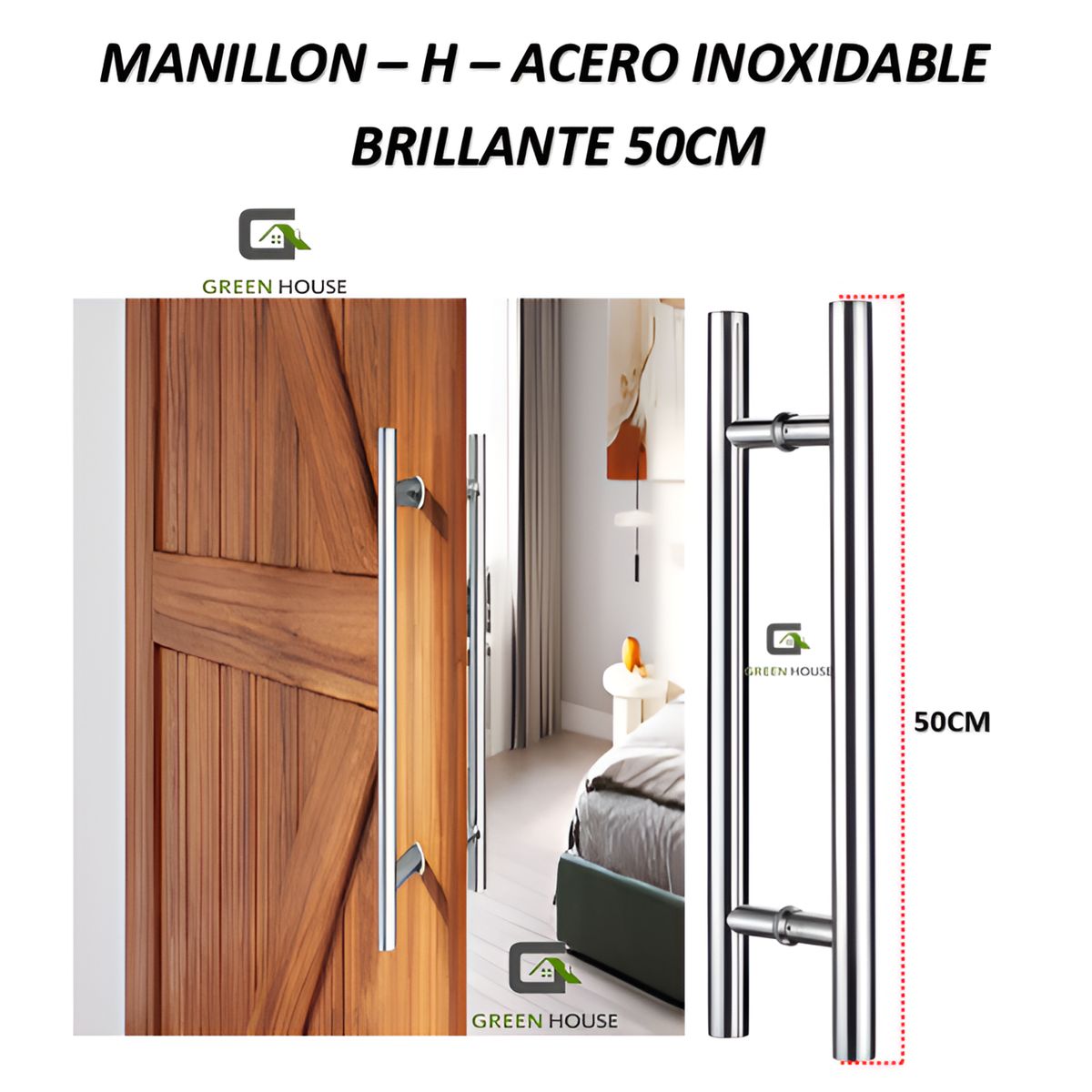GREEN HOUSE - MANIJA - MANILLON ACERO INOXIDABLE MOD H - DOBLE 50cm