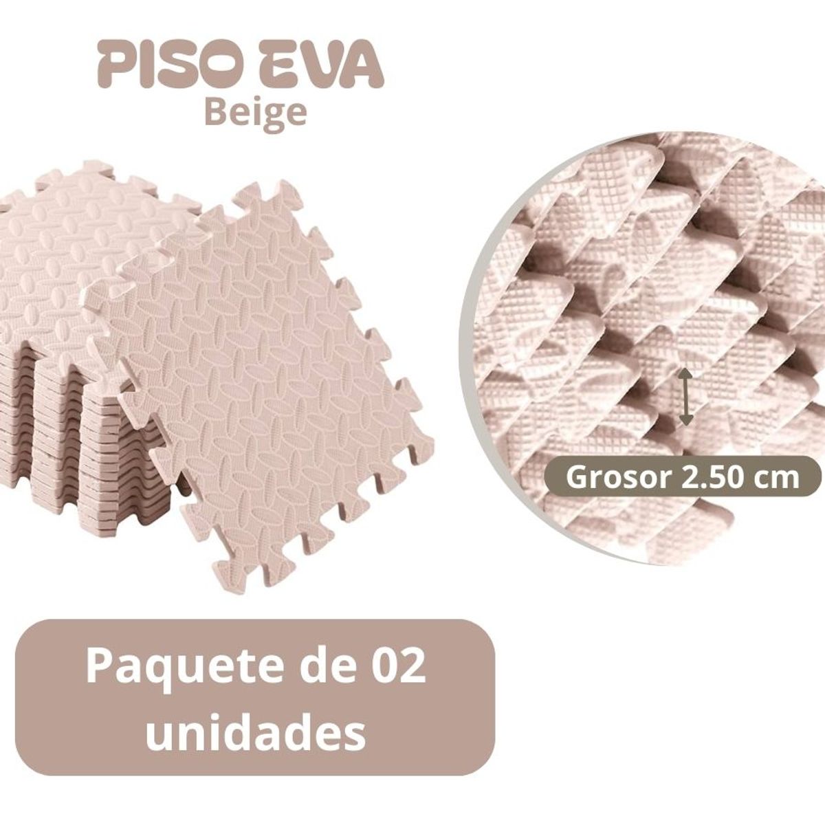 GENERICO - Piso de Goma EVA BEIGE de 60 cm x 60 cm x 2.50 cm - 02 unid.