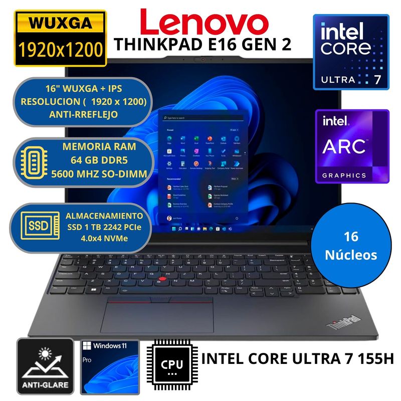 LENOVO - Laptop Lenovo THINKPAD E16 GEN 2 INTEL CORE ULTRA 7-RAM 64 GB SSD 1 TB 16"WUXGA WINDOWS 11