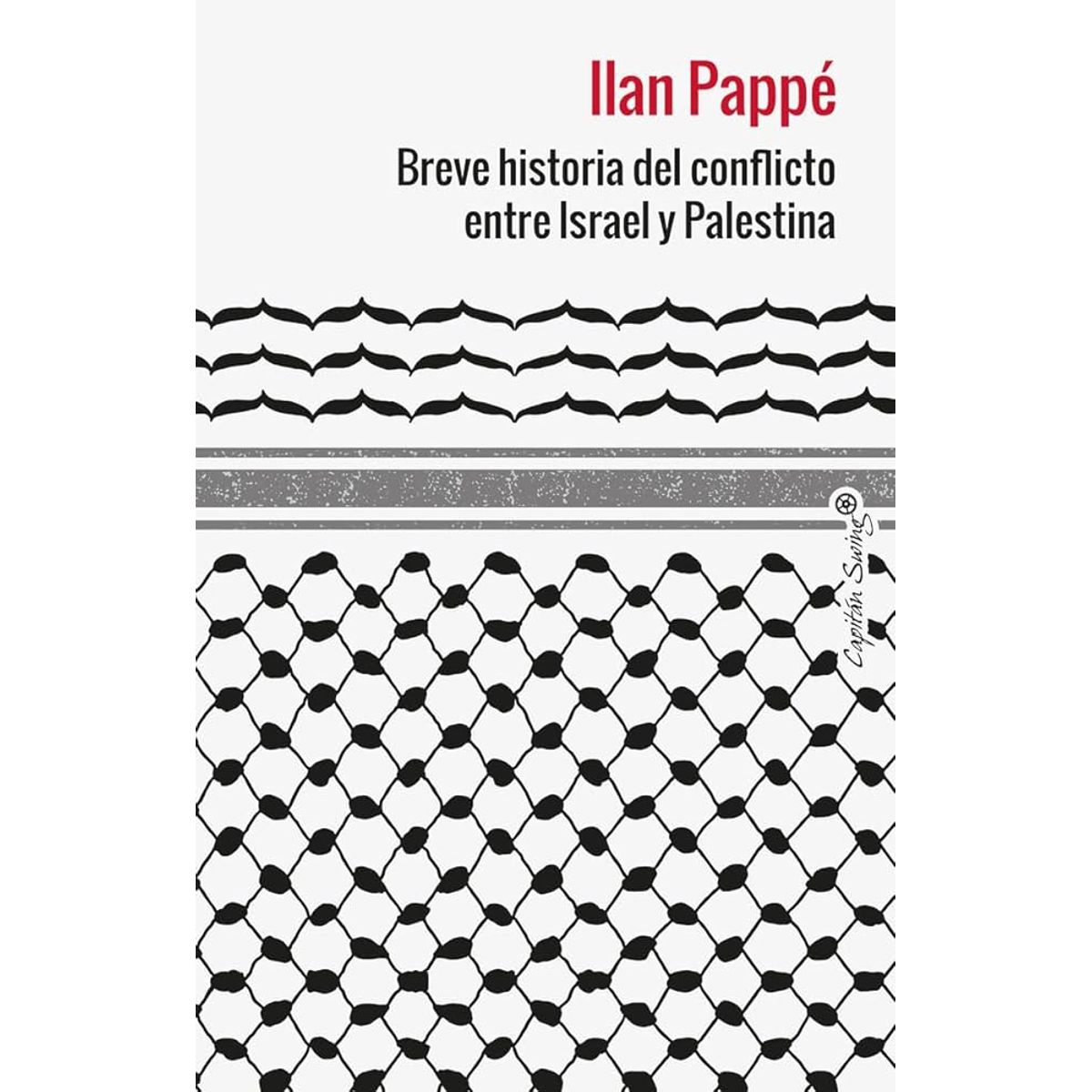 GENERICO - Breve Historia del Conflicto entre Israel y Palestina - Ilan Pappé