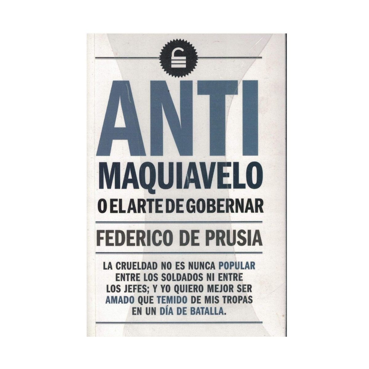 GENERICO - Anti Maquiavelo o el arte de gobernar - Federico de Prusia