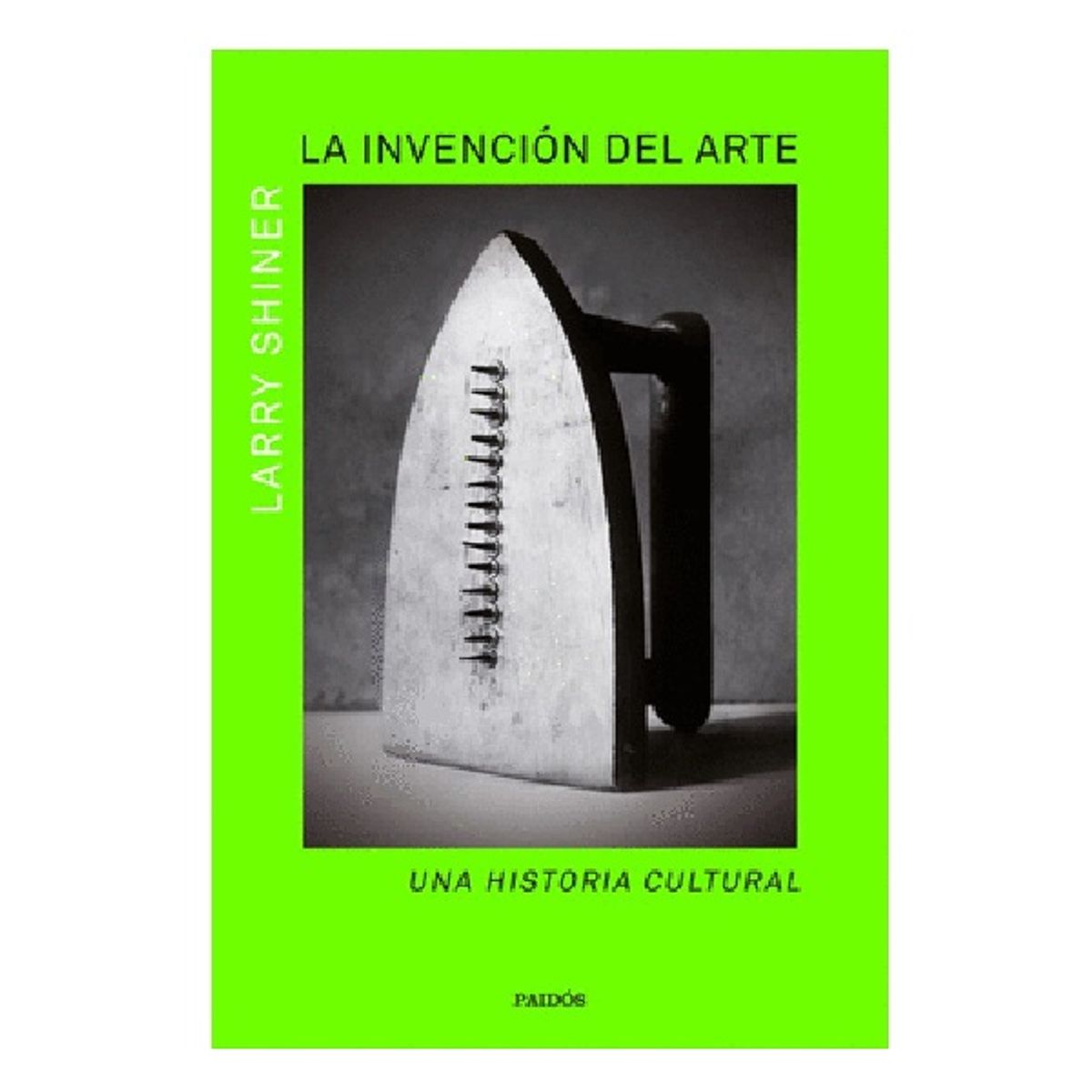 GENERICO - La Invención del Arte Una Historia Cultural - Larry Shiner