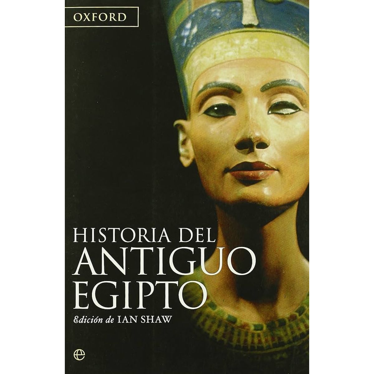 GENERICO - Historia del Antiguo Egipto - Ian Shaw editor - Oxford