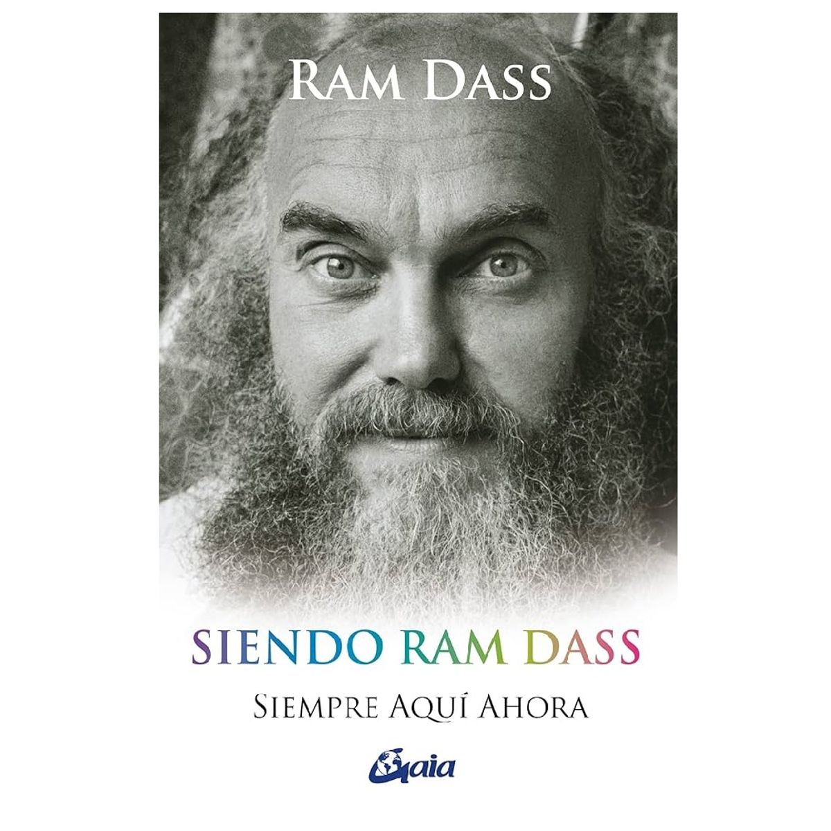 GENERICO - Siendo Ram Dass Siempre Aquí Ahora - Ram Dass