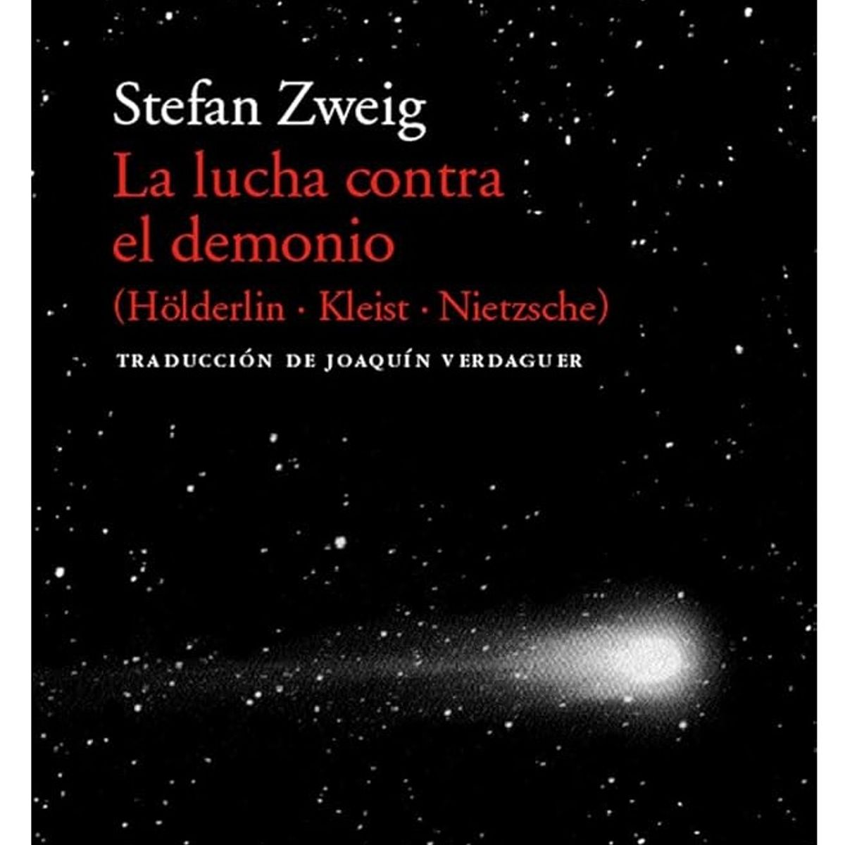 GENERICO - La Lucha contra el Demonio - Hölderlin Kleist Nietzsche - Stefan Zweig