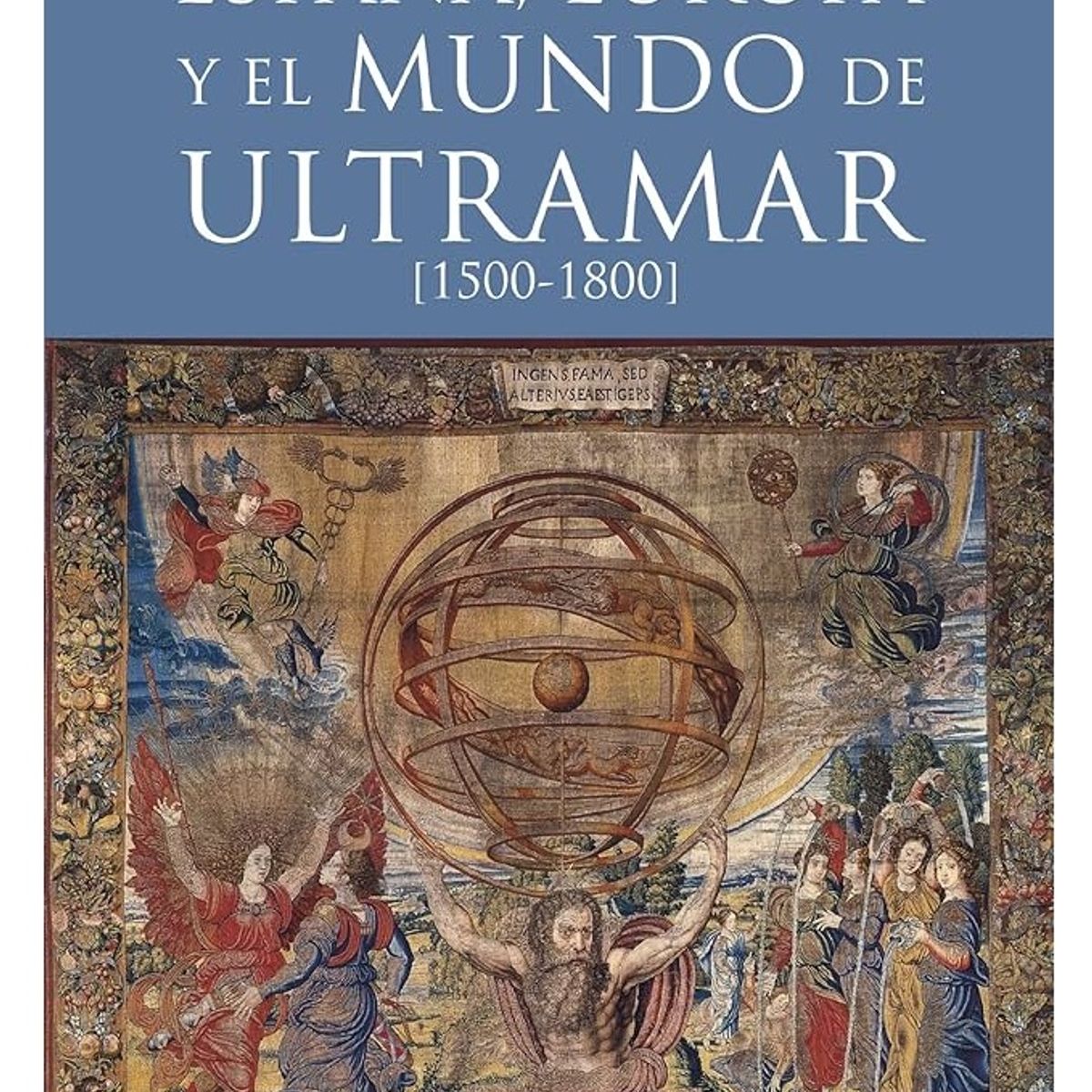 GENERICO - España Europa y el Mundo de Ultramar 1500-1800 - John H Elliott