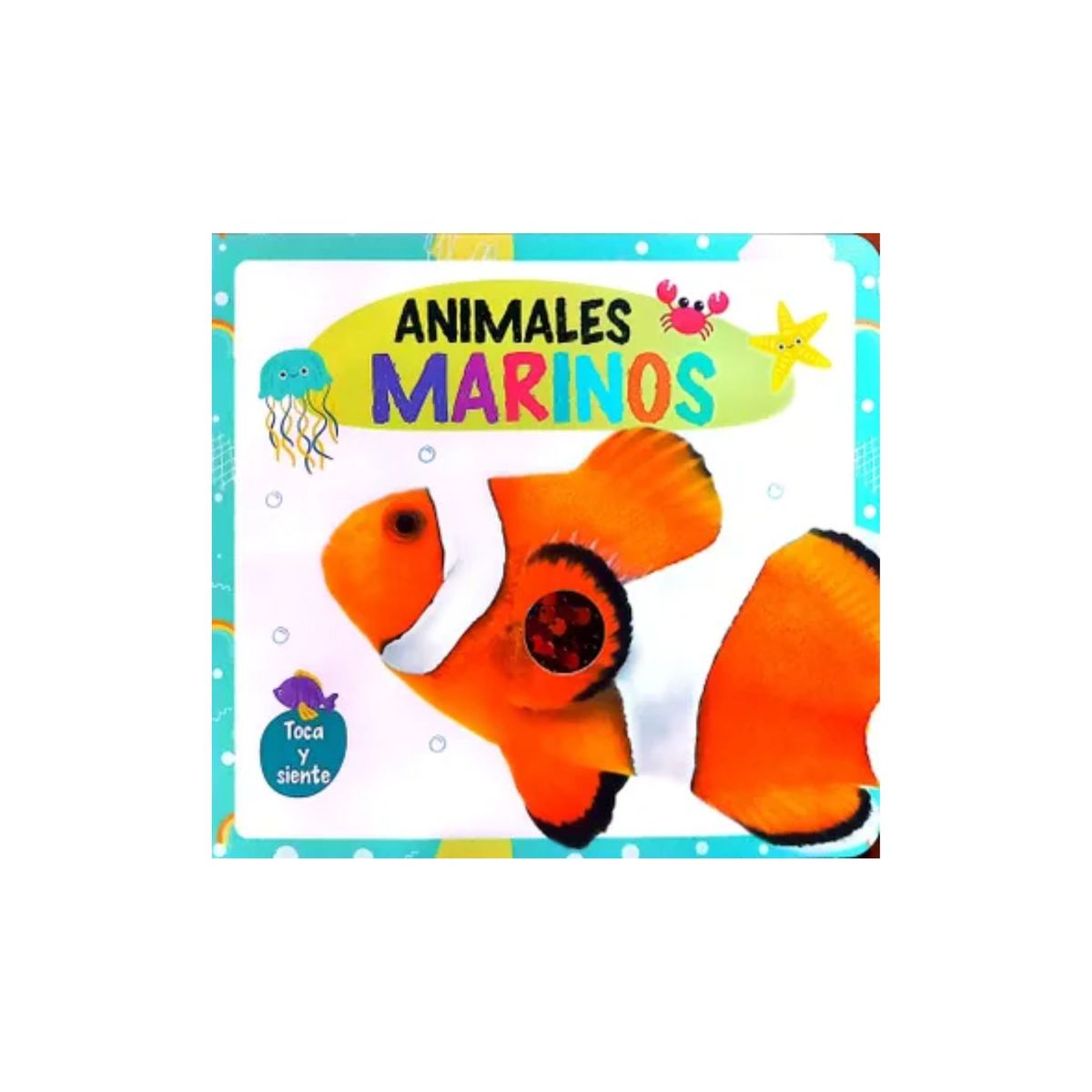 GENERICO - TOCA Y SIENTE - ANIMALES MARINOS - Libro para niños