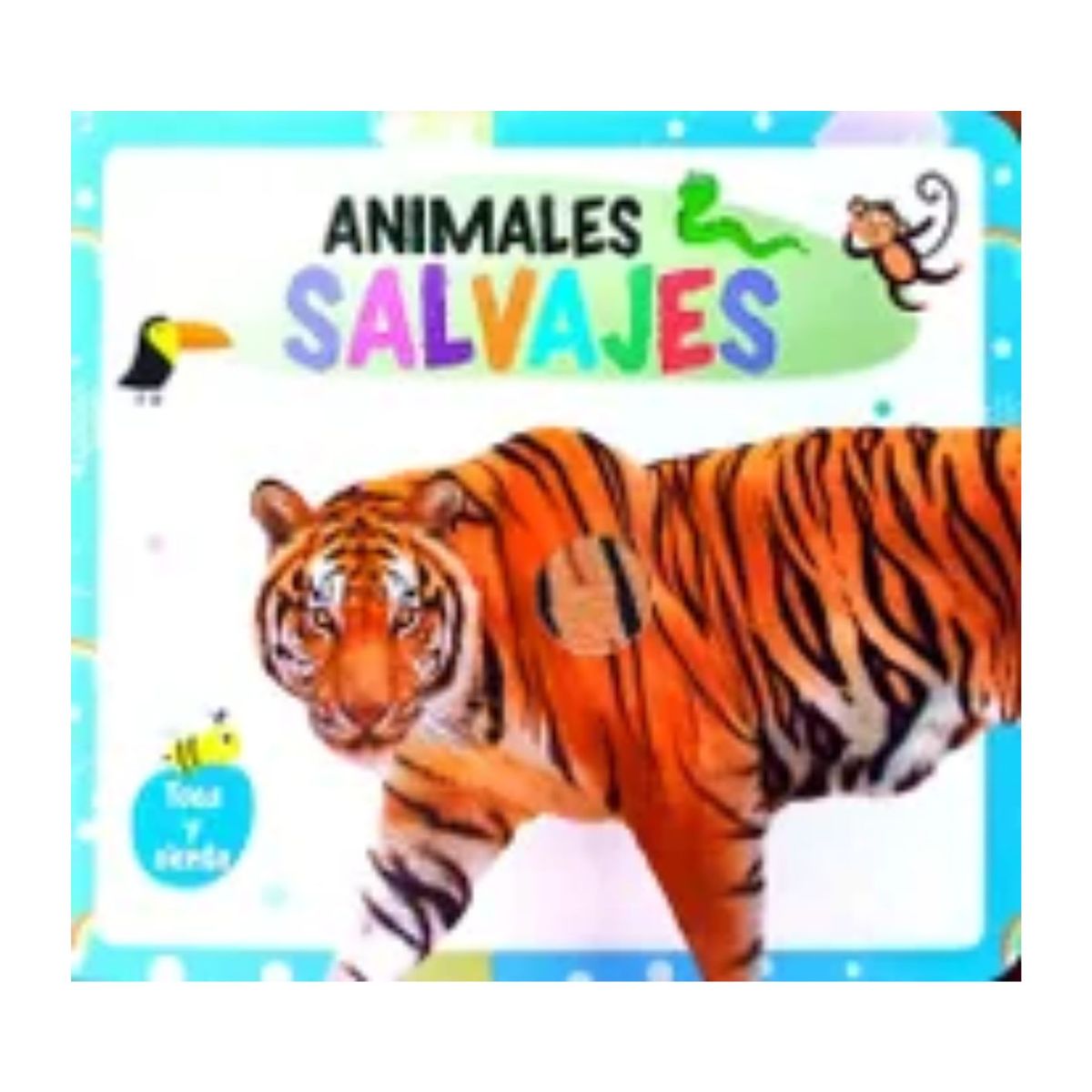 GENERICO - TOCA Y SIENTE - ANIMALES SALVAJES -  Libro para niños
