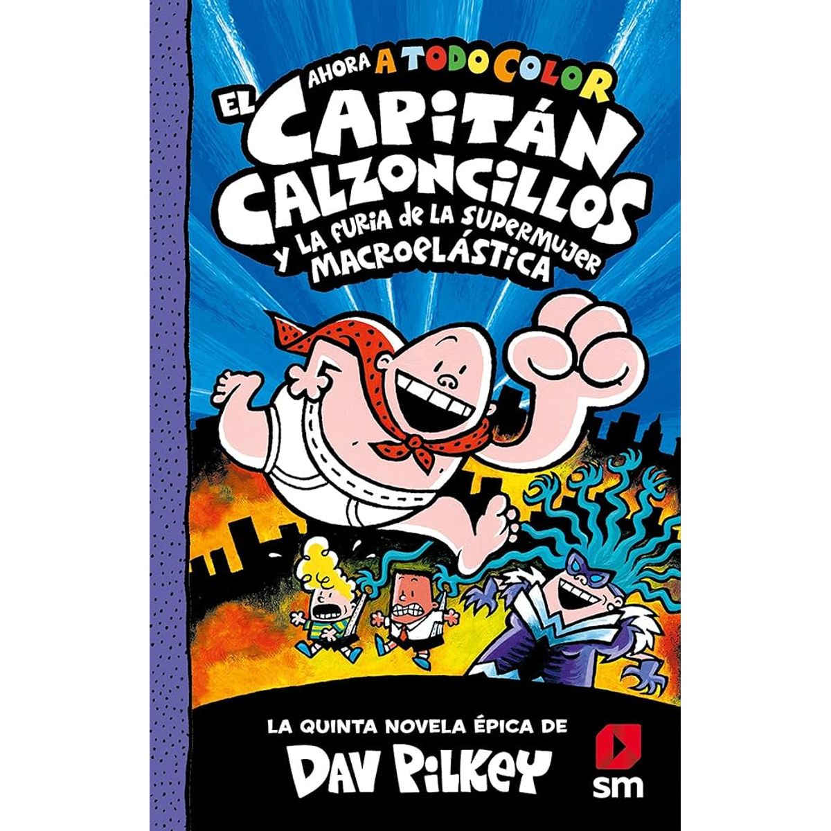 GENERICO - EL CAPITÁN CALZONCILLOS tapa dura Libro 05 - Libro para niños