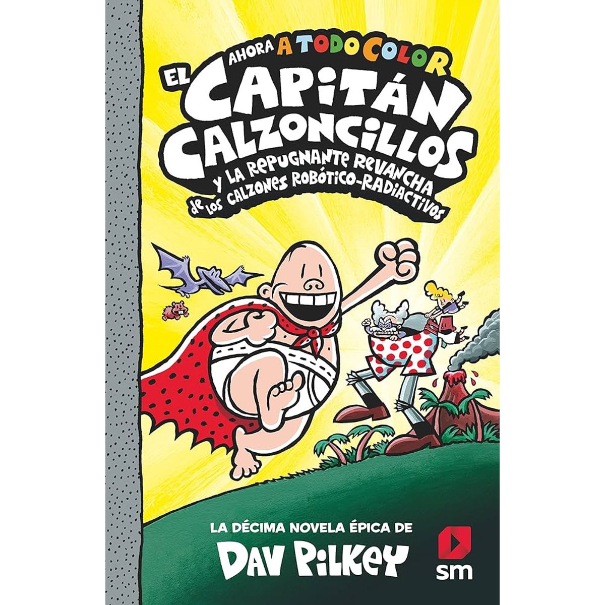 GENERICO - EL CAPITÁN CALZONCILLOS tapa dura Libro 10 - Libro para niños