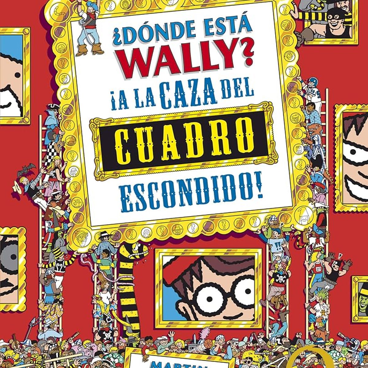 GENERICO - ¿Dónde está Wally  ¡A la caza del cuadro escondido - Libro busca y encuentra