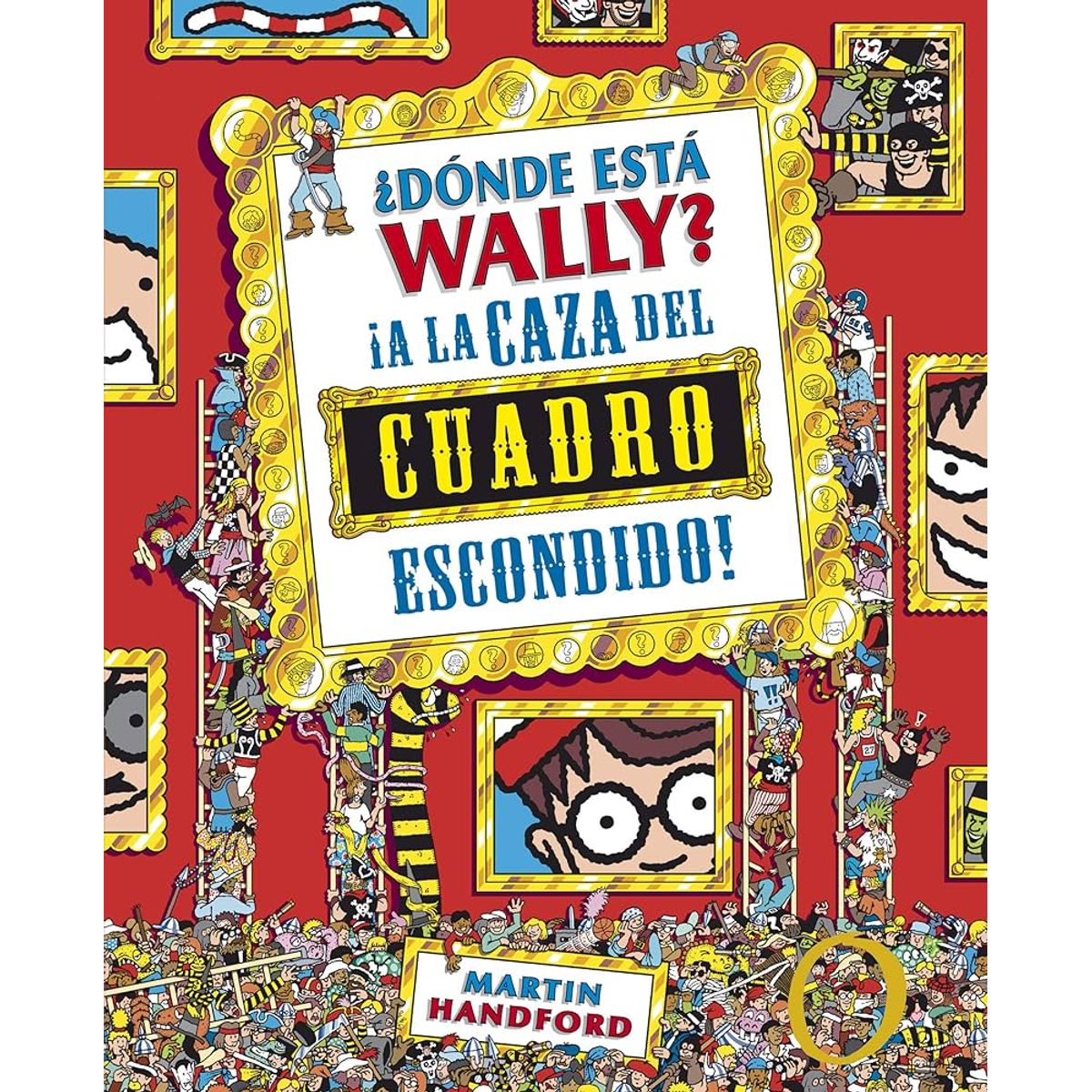 GENERICO - ¿Dónde está Wally  ¡A la caza del cuadro escondido - Libro busca y encuentra