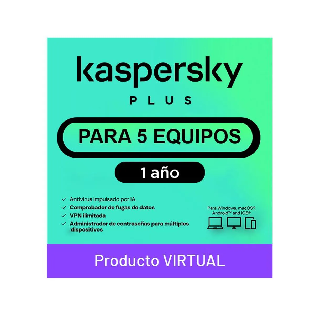 KASPERSKY - ANTIVIRUS KASPERSKY PLUS 5PC 1 AÑO LICENCIA VIRTUAL