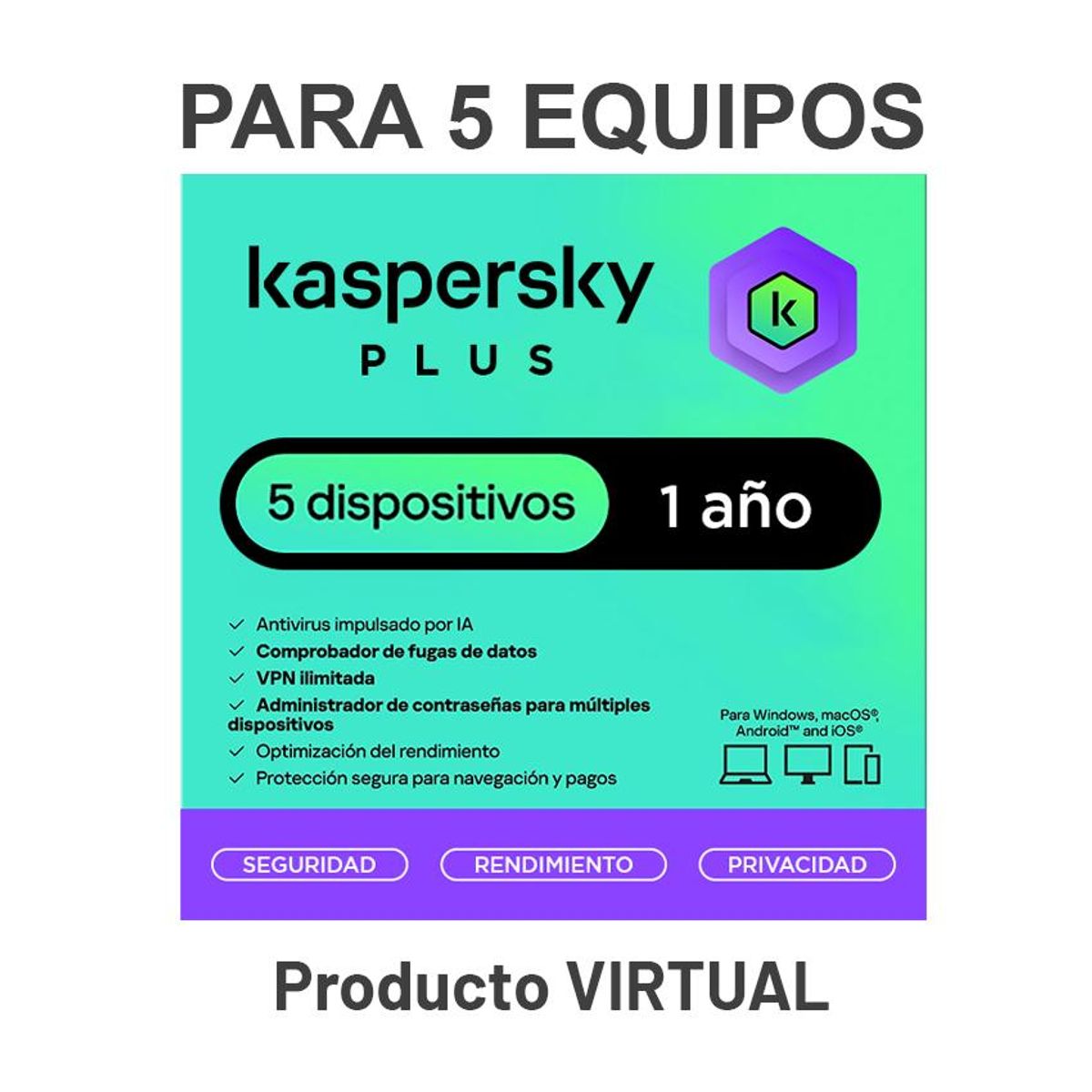 KASPERSKY - ANTIVIRUS KASPERSKY PLUS 5PC 1 AÑO LICENCIA VIRTUAL