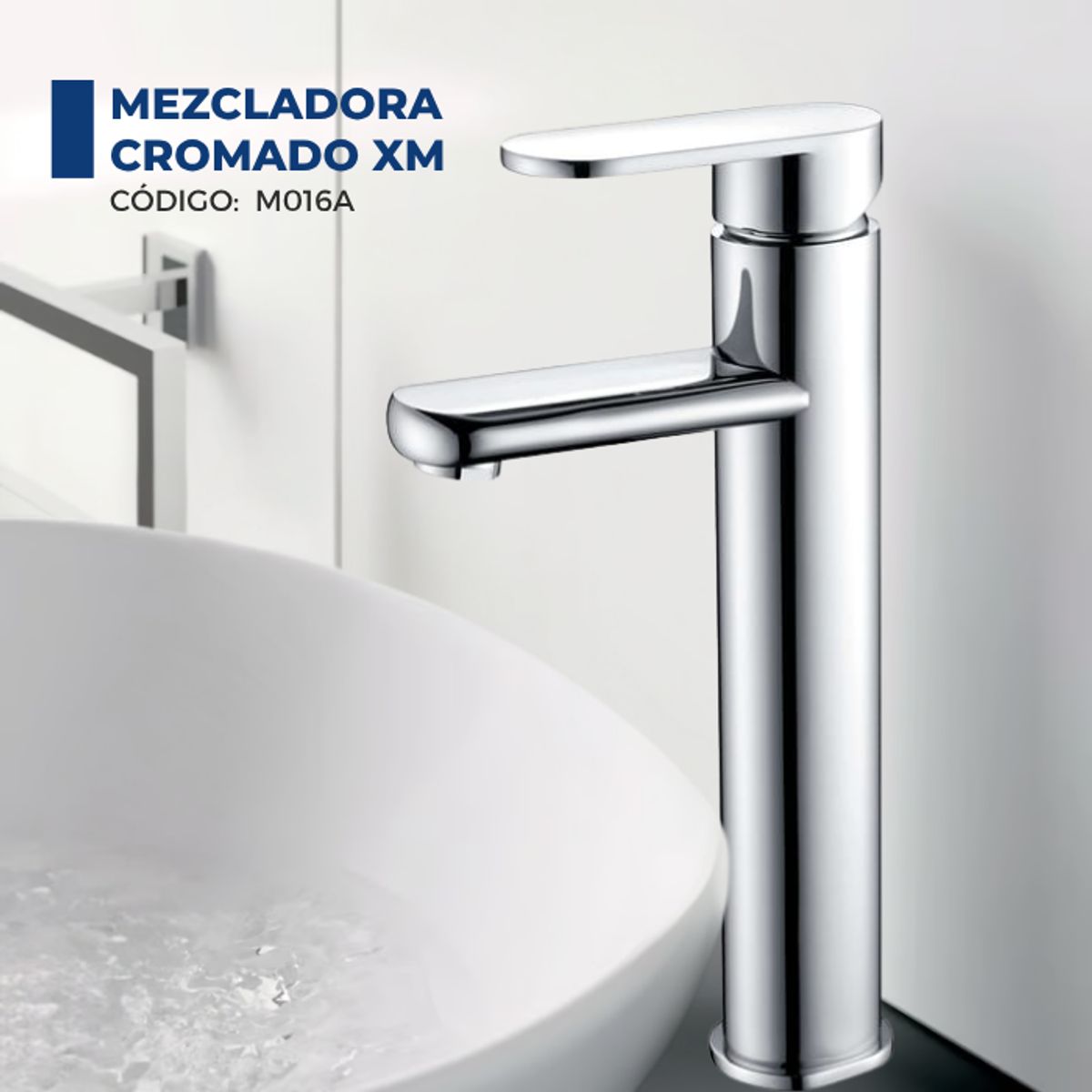 XM - MEZCLADORA MONOCOMANDO PARA LAVATORIO ALTO CROMADO M016A