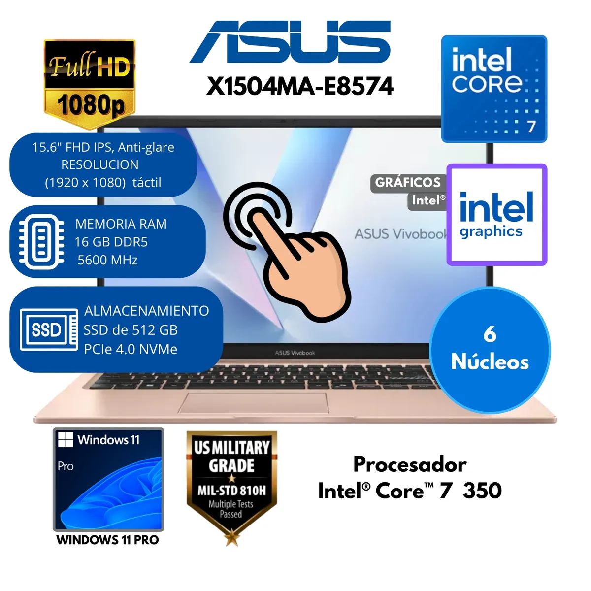 ASUS - Laptop ASUS Vivobook 15 Intel Core 7 350 RAM 16 GB SSD 512 GB 15.6" FHD táctil Windows 11 PRO.