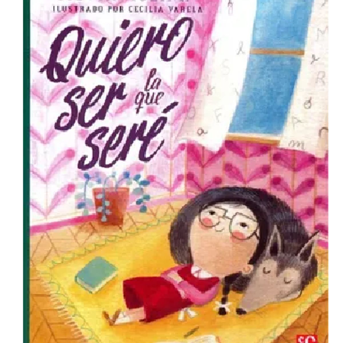 FONDO DE CULTURA ECONOMICA - Quiero ser la que seré dislexia