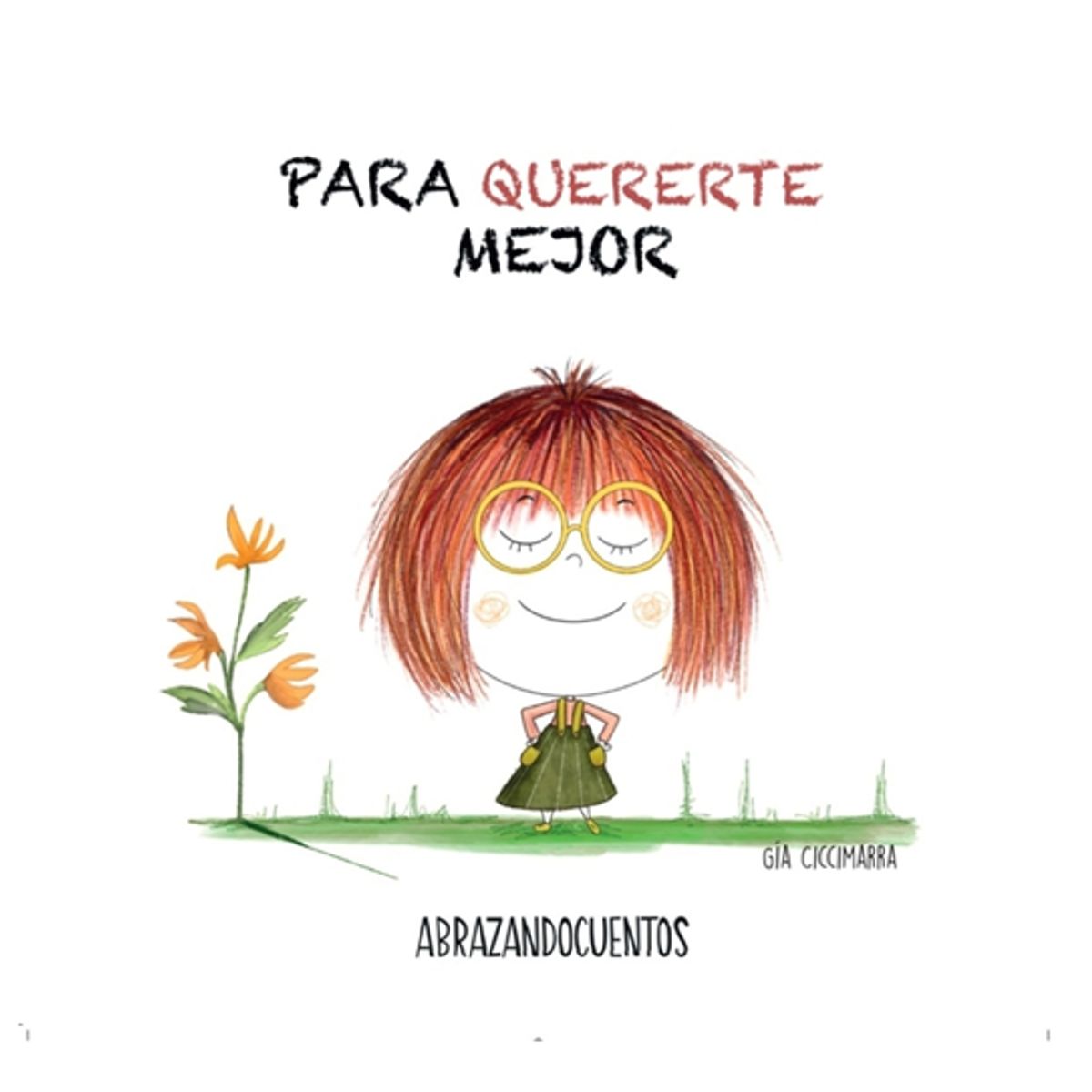 GENERICO - Libro infantil Para quererte mejor