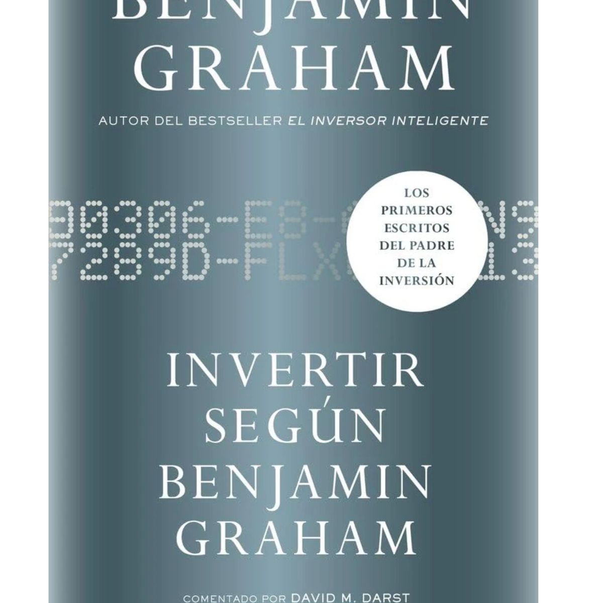 EDICIONES DEUSTO - Invertir según Benjamin Graham