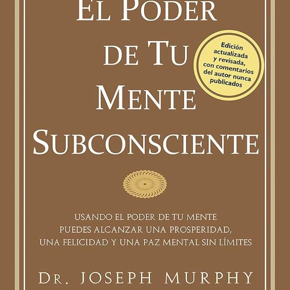 GENERICO - El poder de tu mente subconsciente - Dr Joseph Murphy