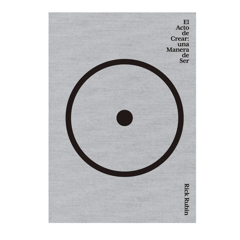 DIANA - El Acto de Crear Una manera de ser  Rick Rubin -tapa rústica-