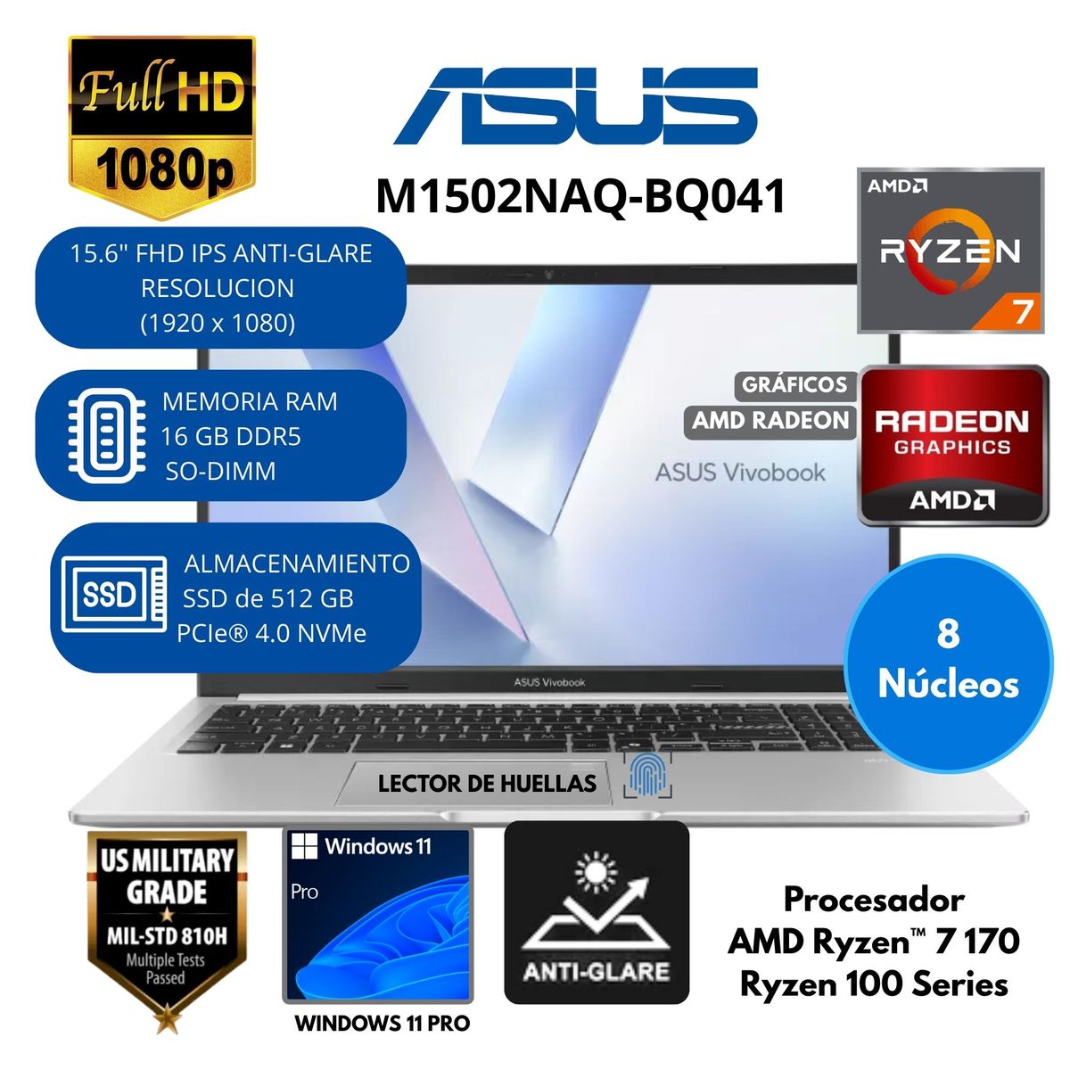 ASUS - Laptop ASUS Vivobook AMD Ryzen 7 (M1502NAQ-BQ041) RAM 16 GB SSD 512 GB 15.6"FHD Windows 11 PRO
