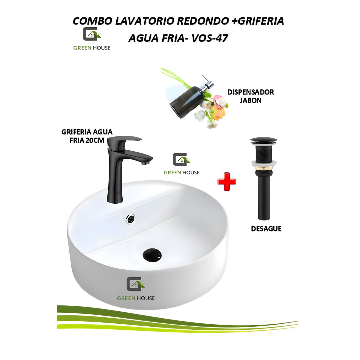 GREEN HOUSE - COMBO LAVATORIO REDONDO +GRIFERIA AGUA FRIA -VOS47