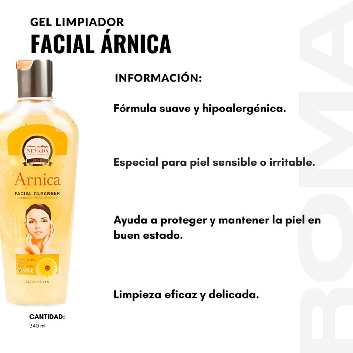 NEVADA NATURAL PRODUCTS - GEL LIMPIADOR FACIAL ÁRNICA 240ML NEVADA