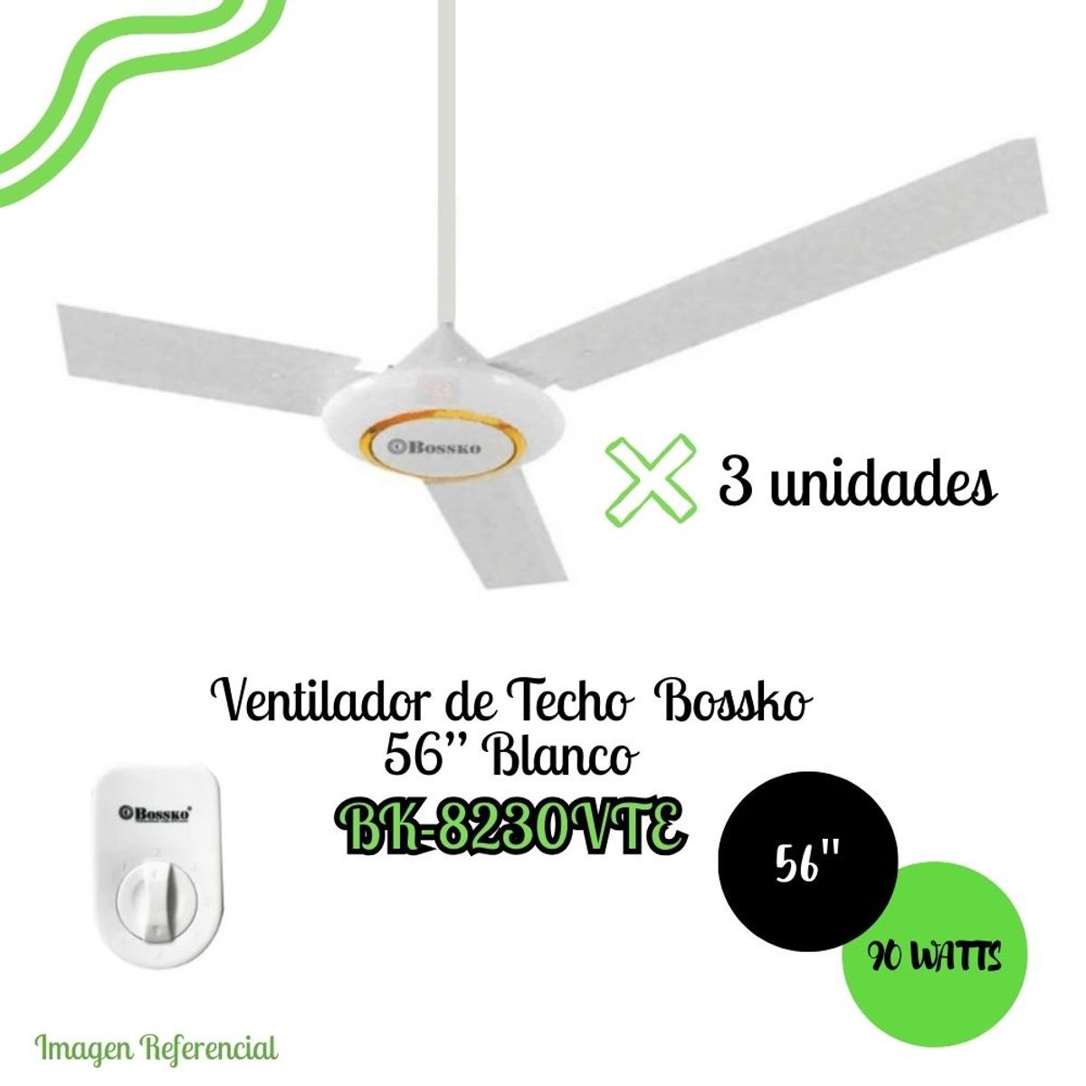 BOSSKO - Ventilador de Techo Bossko de 56" - 90 Watts BK-8230VTE X3 UNIDADES