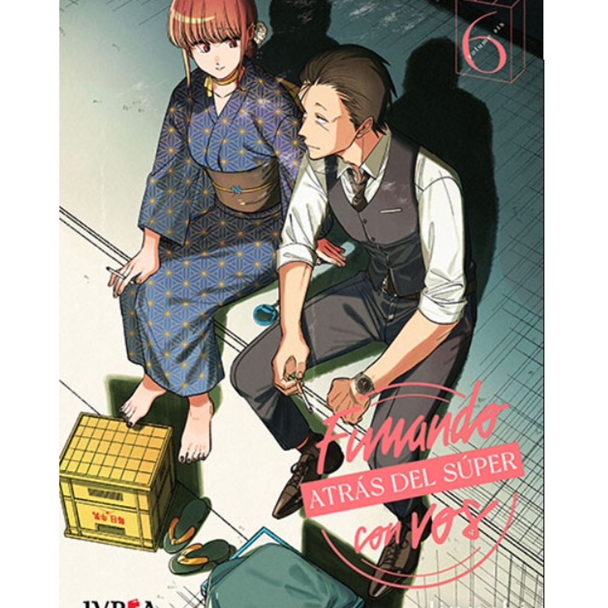 IVREA - Manga Fumando Atras del Super Con Vos Tomo 06