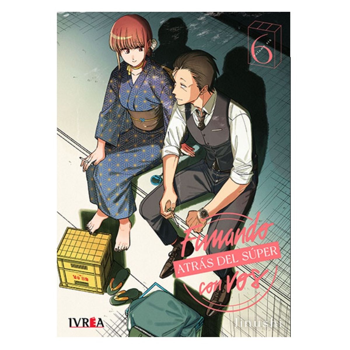 IVREA - Manga Fumando Atras del Super Con Vos Tomo 06