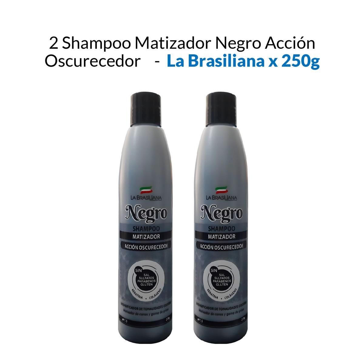 LA BRASILIANA - 2 Shampoo Matizador Negro Acción Oscurecedor - La Brasiliana X 250G