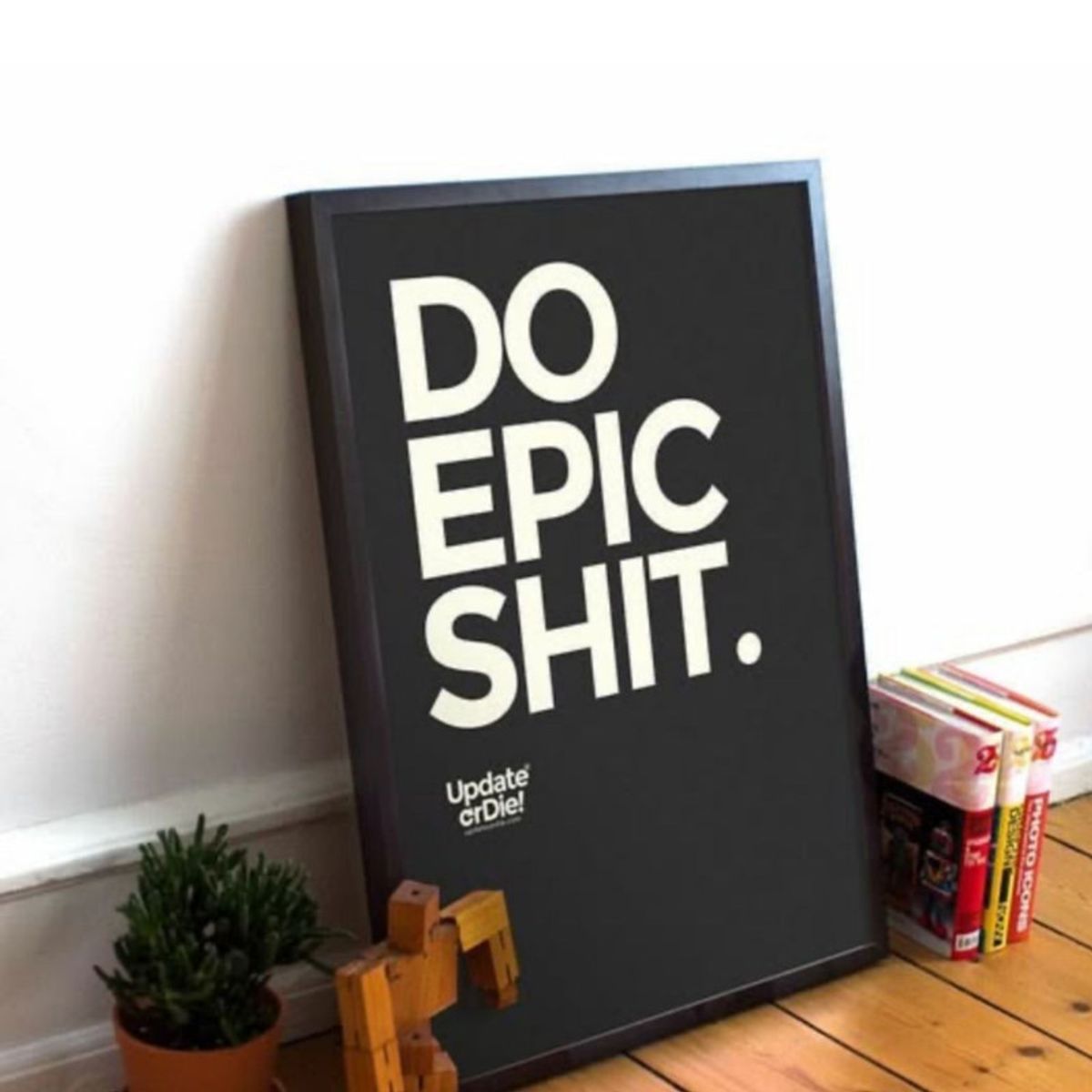 ARTE R LATTE - Artprint DO EPIC SHIT - Cuadro de madera Vintage Moderno con vidrio