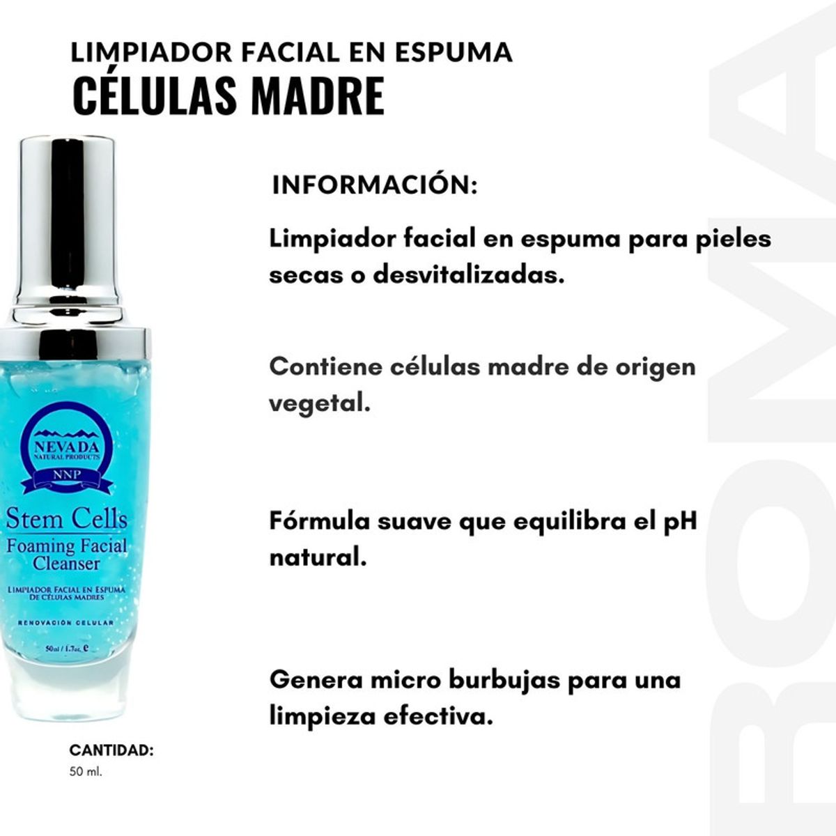 NEVADA NATURAL PRODUCTS - LIMPIADOR FACIAL EN ESPUMA CÉLULAS MADRE 50ML NEVADA