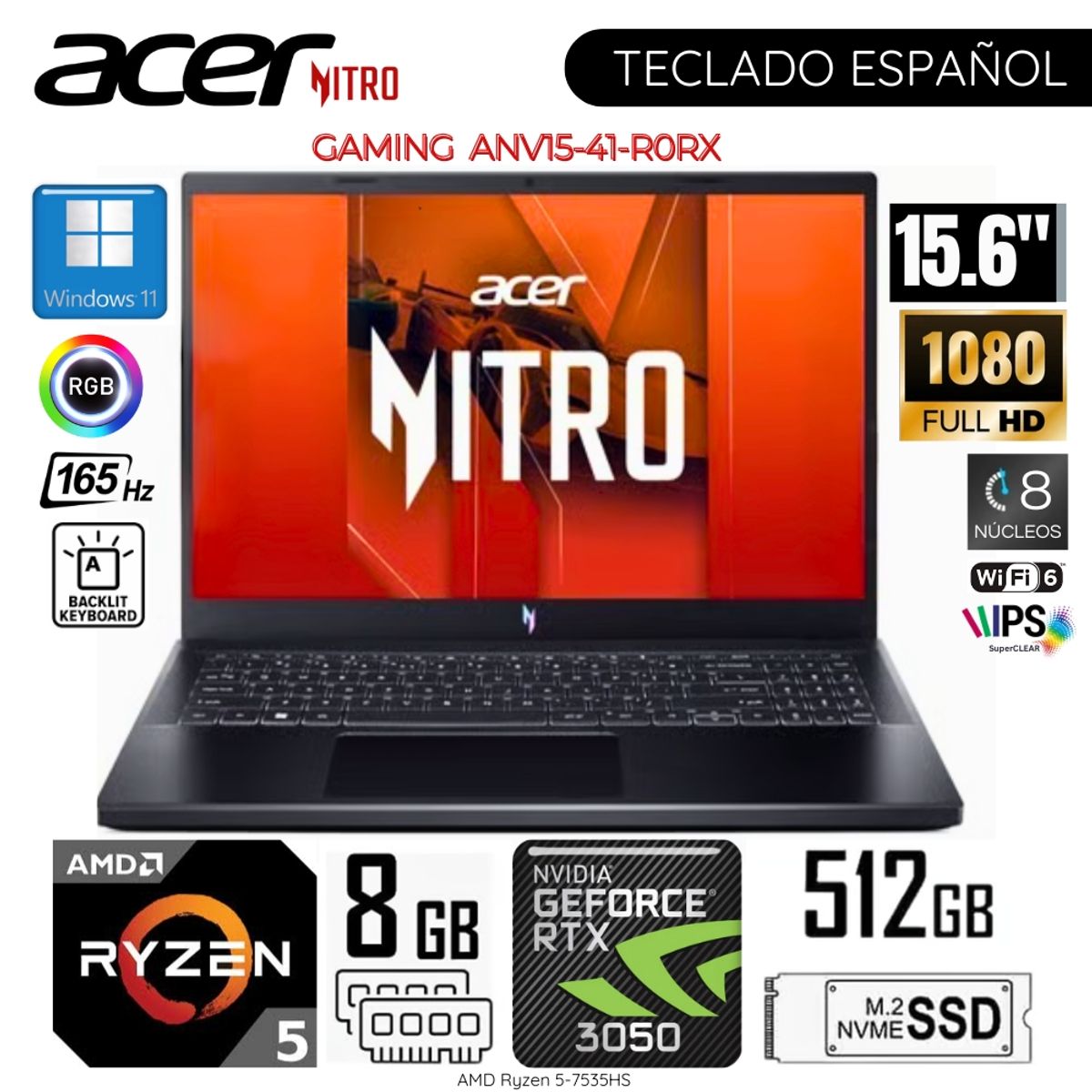 ACER - Laptop Acer Nitro V15 ANV15-41-R0RX AMD Ryzen5-7535HS 8GB RAM 512GB SSD 15.6" FHD RTX3050-6GB WIN 11