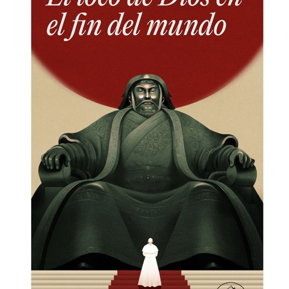 PENGUIN RANDOM HOUSE - Libro El loco de Dios en el fin del mundo -Cercas Javier -RANDOM HOUSE