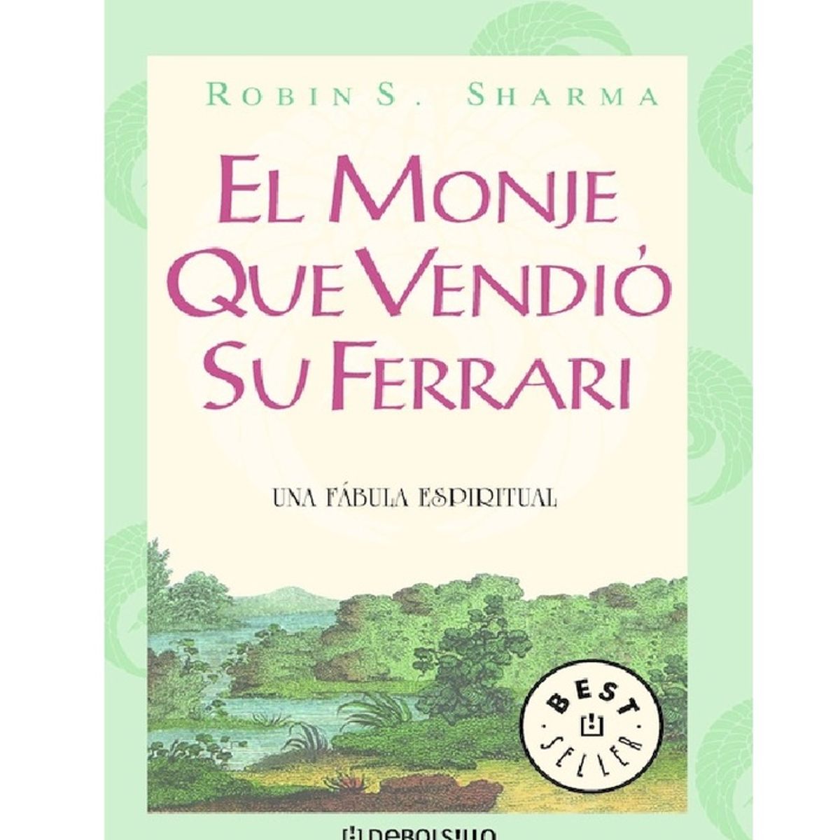 PENGUIN RANDOM HOUSE - Libro El monje que vendió su Ferrari -Sharma Robin -DEBOLSILLO