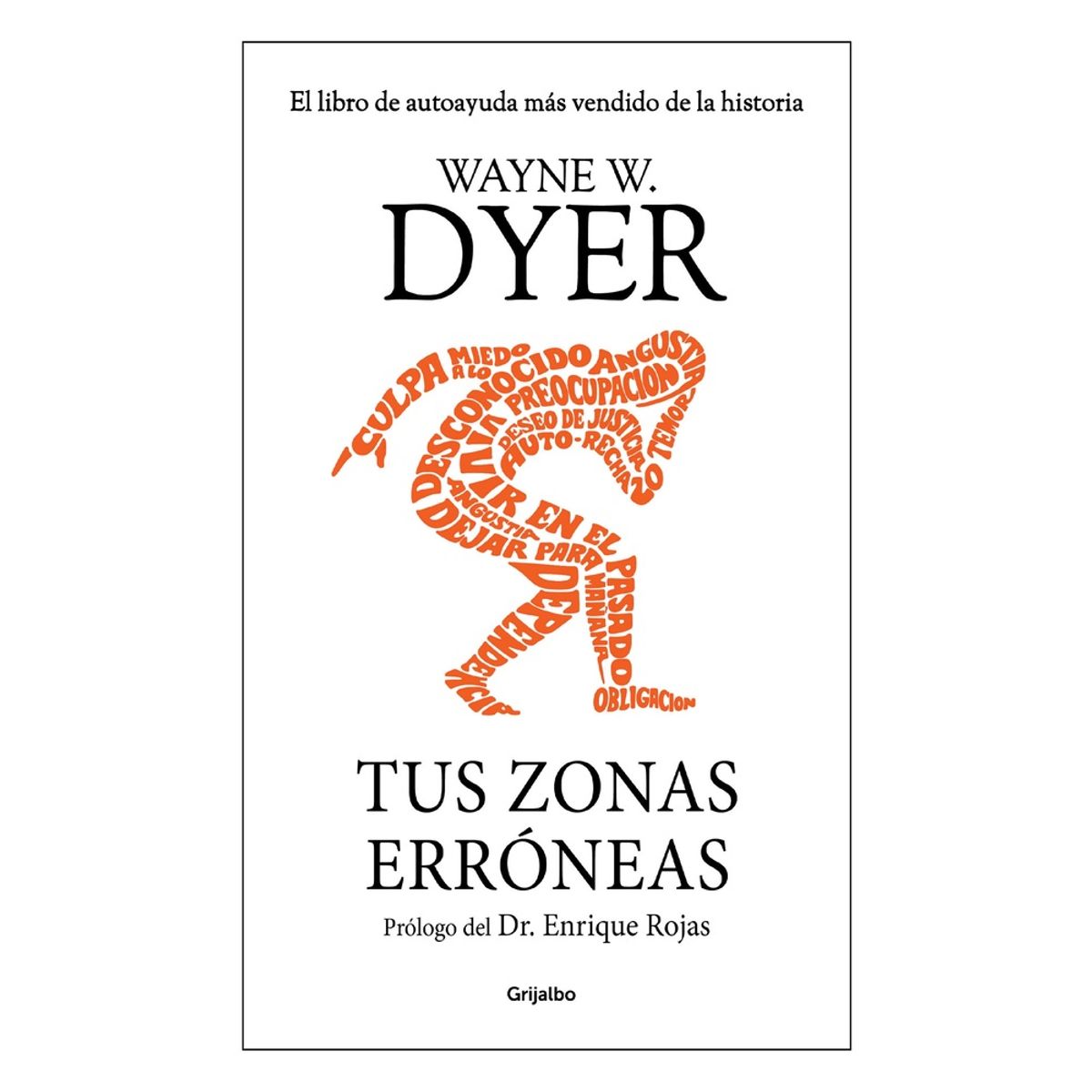PENGUIN RANDOM HOUSE - Libro Tus zonas erróneas -Dyer Wayne W -GRIJALBO