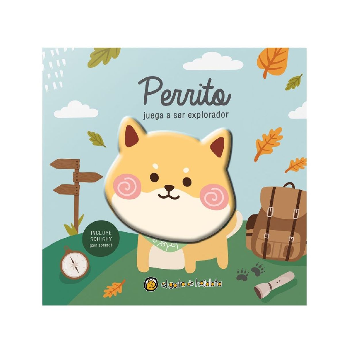 PENGUIN RANDOM HOUSE - Libro Amigos Squishy - Perrito juega a ser explorador -Guadal Editorial -EL GATO DE HOJALATA