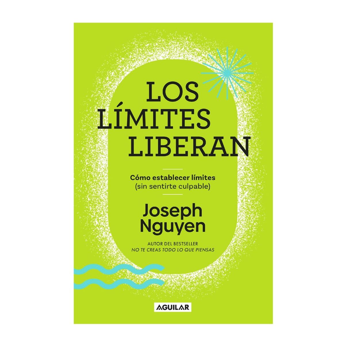 PENGUIN RANDOM HOUSE - Libro Los límites liberan -Nguyen Joseph -AGUILAR