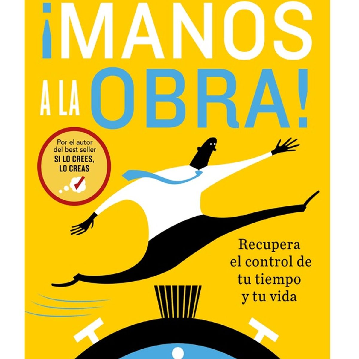 PENGUIN RANDOM HOUSE - Libro ¡Manos a la obra -Tracy Brian -DEBOLSILLO