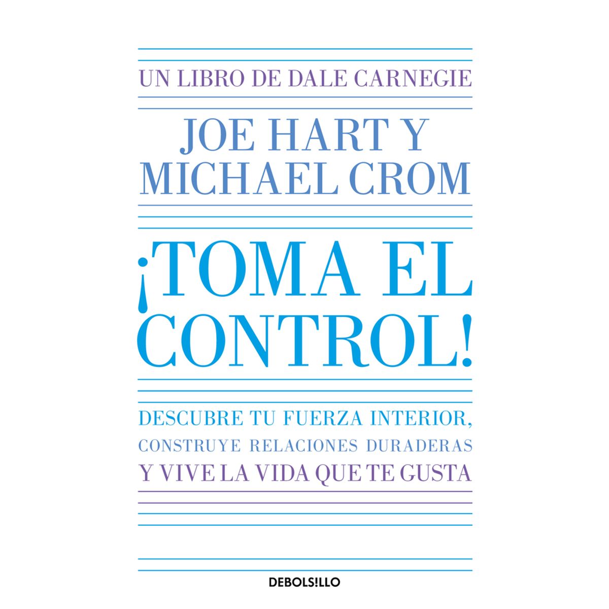 PENGUIN RANDOM HOUSE - Libro ¡Toma el control -Hart JoeCrom Michael -DEBOLSILLO
