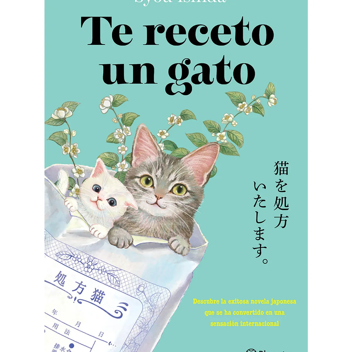 PLANETA - Te receto un gato Syou Ishida